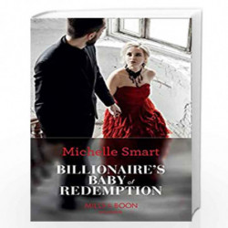 Billionaire's Baby Of Redemption (Mills & Boon Modern) (Rings of Vengeance, Book 3) by Michelle Smart Book-9780263934847