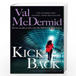 Kick Back: Book 2 (PI Kate Brannigan) by McDermid, Val Book-9780008344900