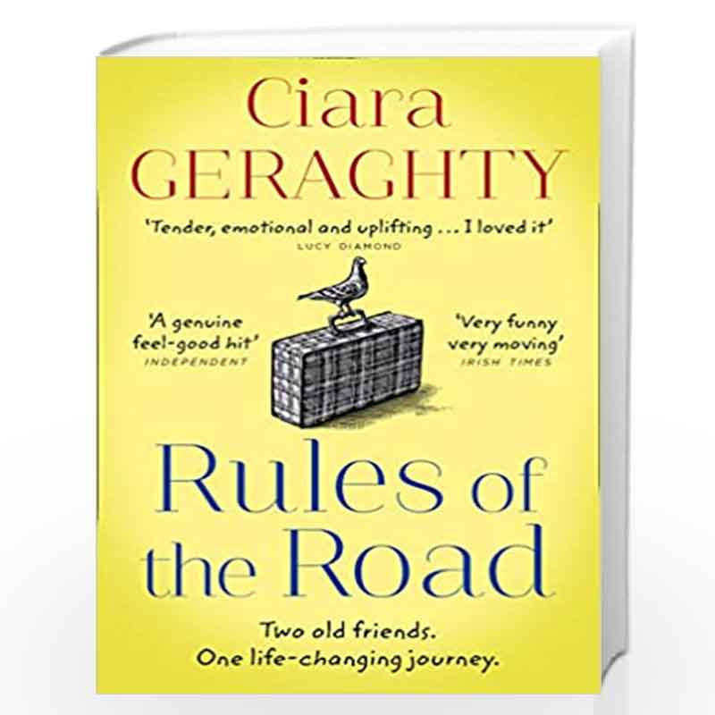 Rules of the Road: An emotional, uplifting novel of two old friends and a life-changing journey by GERAGHTY CIARA Book-978000832