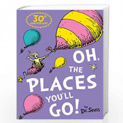 Oh, The Places You'll Go! (Dr. Seuss) by DR. SEUSS Book-9780007413577
