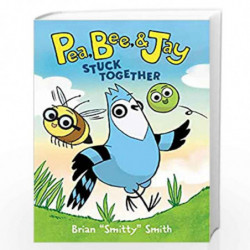 Pea, Bee, & Jay #1: Stuck Together by Smith, Brian \"Smitty\"" Book-9780062981165"