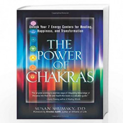 Power of Chakras: Unlock Your 7 Energy Centers for Healing, Happiness, and Transformation by Shumsky, Susan Book-9781601632906