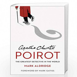 Agatha Christies Poirot: The Greatest Detective in the World by Aldridge, Mark Book-9780008296612