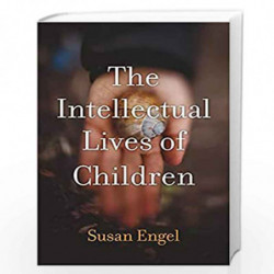 The Intellectual Lives of Children by Engel, Susan Book-9780674988033