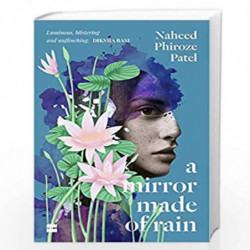 A MIRROR MADE OF RAIN by heed Phiroze Patel Book-9789354223822