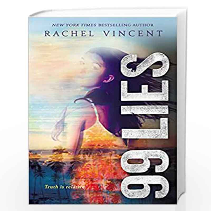99 Lies: 2 (100 Hours, 2) by RACHEL VINCENT Book-9780062411600