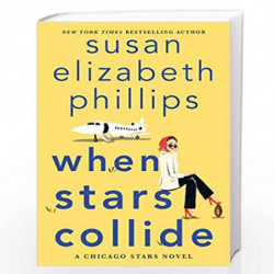 When Stars Collide: A Chicago Stars Novel by SUSAN ELIZABETH PHILLIPS Book-9780063094376