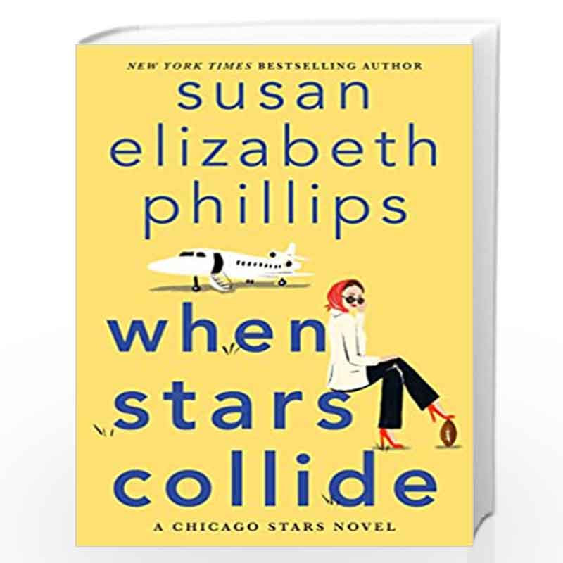 When Stars Collide: A Chicago Stars Novel by SUSAN ELIZABETH PHILLIPS Book-9780063094376
