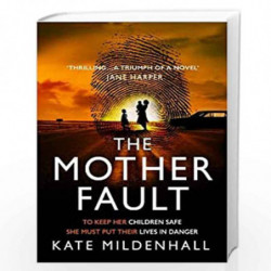 The Mother Fault: a gripping literary thriller with a dystopian twist by Mildenhall, Kate Book-9780008430269