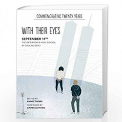 with their eyes: September 11th: The View from a High School at Ground Zero by Thoms, Annie Book-9780063143364