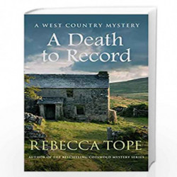 A Death to Record: The riveting countryside mystery: 5 (West Country Mysteries, 5) by Tope, Rebecca Book-9780749025762