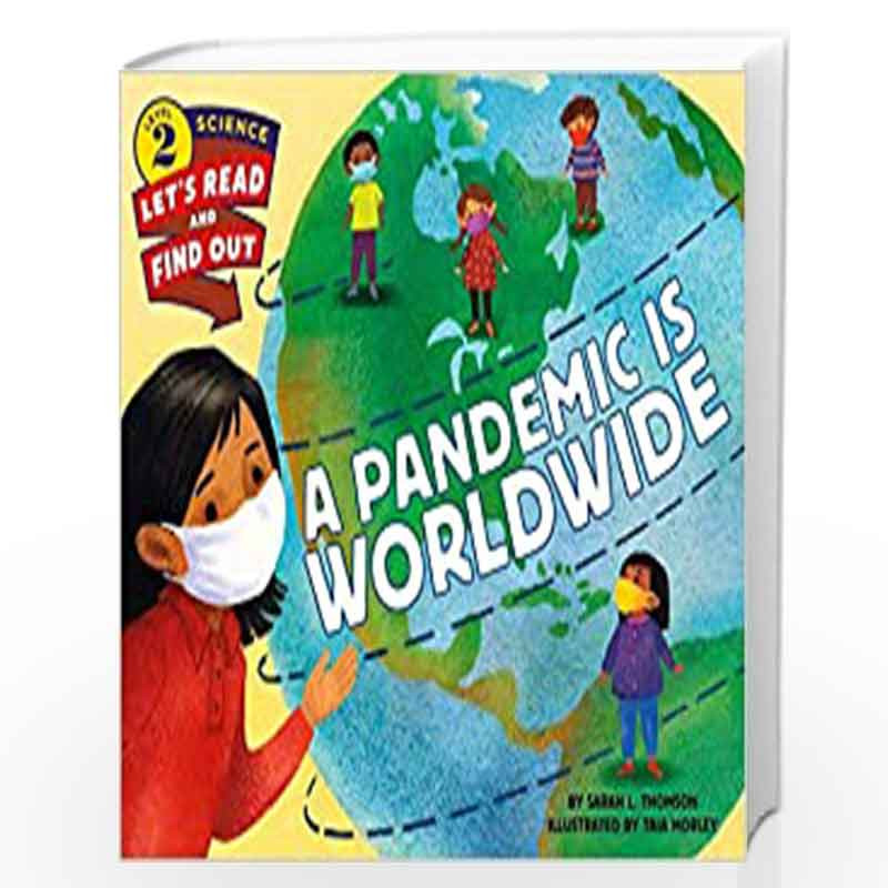 A Pandemic Is Worldwide (Let's-Read-and-Find-Out Science 2) by Thomson, Sarah L. Book-9780063086326