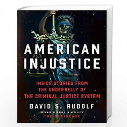 American Injustice: True stories from the legal mind behind HBOsThe Staircase by Rudolf, David S. Book-9780008525118