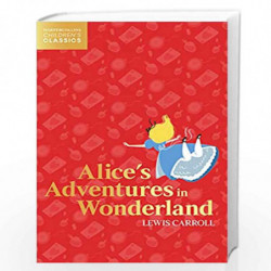 ALICES ADVENTURES IN WONDERLAND- HarperCollins Childrens (HarperCollins Childrens Classics) by LEWIS CARROLL Book-9780008514242