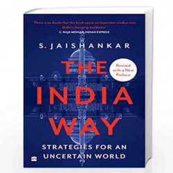 The India Way : Strategies for an Uncertain World by S. Jaishankar Book-9789394407213