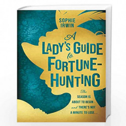 A Ladys Guide to Fortune-Hunting: The Sunday Times #3 Bestseller - the hottest historical debut novel of 2022. Will fill the Bri