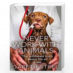 Never Work with Animals by Steel, Gareth Book-9780008466589