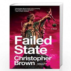 Failed State: A Novel: 2 (Dystopian Lawyer, 2) by Brown, Christopher Book-9780062859105