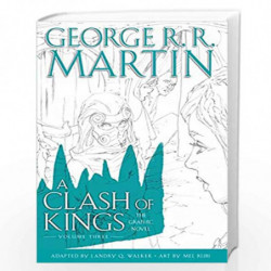 A Clash of Kings: Graphic Novel, Volume Three by George R.R. Martin, Adapted by Landry Q. Walker, Illustrated by Mel Rubi Book-9