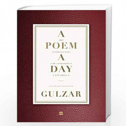 A Poem a Day: 365 Contemporary Poems 34 Languages 279 Poets by GULZAR Book-9789353575908