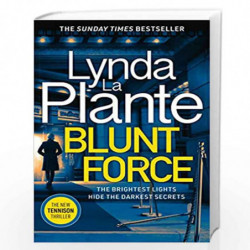 Blunt Force: The Sunday Times bestselling crime thriller by Plante  Lynda La Book-9781785769870