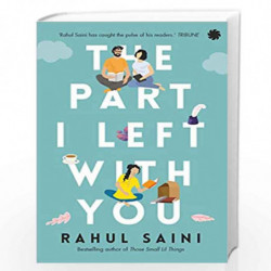 The Part I Left with You by RAHUL SAINI Book-9789353451585