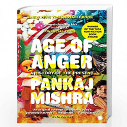 Age of Anger: A History of the Present (PB) by PANKAJ MISHRA Book-9789391165437
