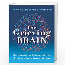 THE GRIEVING BRAIN by Mary-Frances OConnor Book-9780063266964