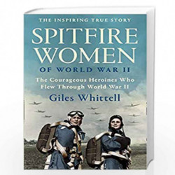 Spitfire Women of World War II by Whittell, Giles Book-9780008490607