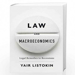Law and Macroeconomics  Legal Remedies to Recessions by Listokin, Yair Book-9780674976054