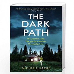 The Dark Path: The dark, shocking thriller that everyone is talking about by Sacks, Michelle Book-9780008261252
