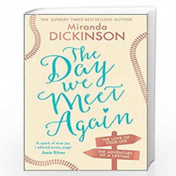 The Day We Meet Again: escape with the most romantic love story from the Sunday Times best seller by Miranda Dickinson Book-9780