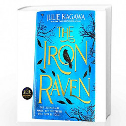 The IRON RAVEN The legends are many ,but the truth will now be told . by Kagawa, Julie Book-9781848458703
