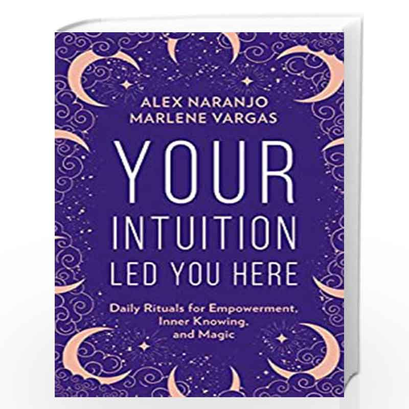 Your Intuition Led You Here by ranjo, Alex | Vargas, Marlene Book-9780008389840