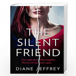 The Silent Friend: A gripping psychological suspense thriller from the author of bestselling books including The Guilty Mother b