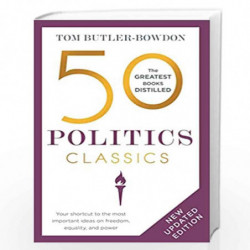 50 Politics Classics: Revised Edition by TOM BUTLER BOWDON Book-9781399800983