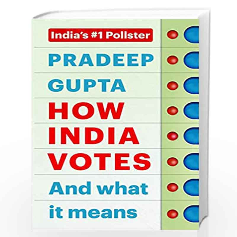 How India Votes And What It Means by Pradeep Gupta Book-9789353451394
