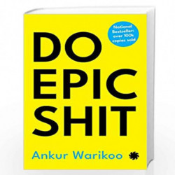 DO EPIC SHIT by Ankur Warikoo Book-9789391165482