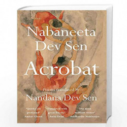 Acrobat Poems by baneeta Dev Sen , nda Dev Sen Book-9789391165758