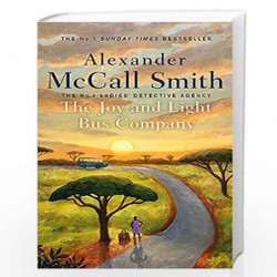 The Joy and Light Bus Company (No. 1 Ladies' Detective Agency) by Alexander Mccall, Smith Book-9781408714430