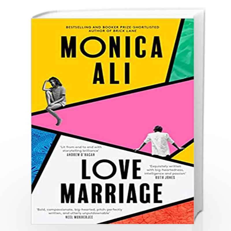 Love Marriage: The new instant Sunday Times Bestseller from the author of Brick Lane by MONICA ALI Book-9780349015491