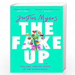The Fake-Up: A hilarious new rom-com with unforgettably brilliant characters (No. 1 Ladies' Detective) by Justin Myers Book-9780