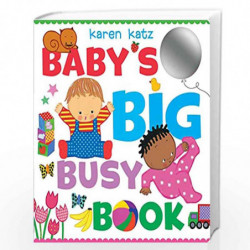Baby's Big Busy Book by Karen Katz Book-9781481488303