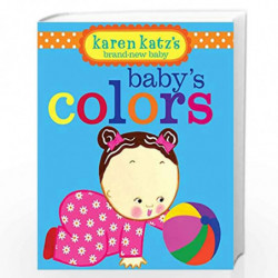 BABY'S COLORS (Brand-New Baby) by Karen Katz Book-9781416998211