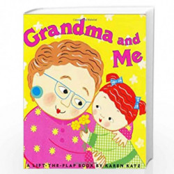 Grandma and Me: A Lift-the-Flap Book (Karen Katz Lift-the-Flap Books) by Karen Katz Book-9780689849053