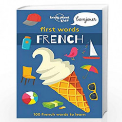 First Words - French (Lonely Planet Kids) by LONELY PLANET Book-9781786575272