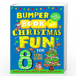 Bumper Book of Christmas Fun for 8 Year Olds by MACMILLAN CHILDRENS BOOKS Book-9781529067019