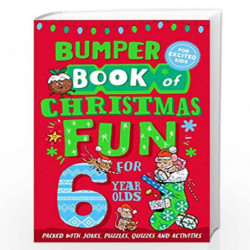 Bumper Book of Christmas Fun for 6 Year Olds by MACMILLAN CHILDRENS BOOKS Book-9781529066975