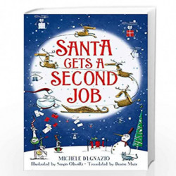 Santa Gets a Second Job by Michele DIgzio Book-9781529051551