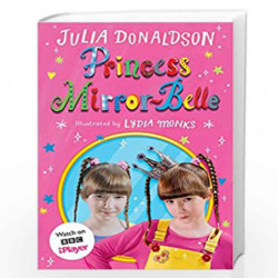 Princess Mirror-Belle: TV tie-in (Princess Mirror-Belle, 1) by JULIA DOLDSON Book-9781529072808
